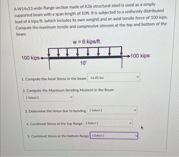 A W14 53 wide-flange section made of A36 structural steel is used as a simply supported beam with a span length of \( 10 \mat