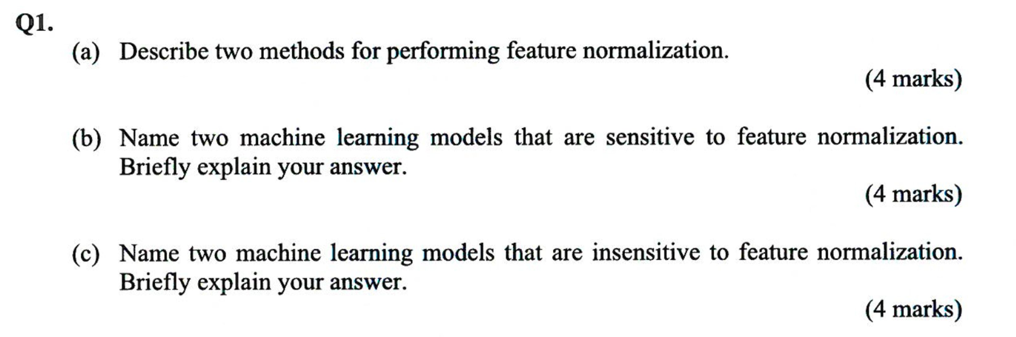 Solved Q1.(a) ﻿Describe two methods for performing feature | Chegg.com