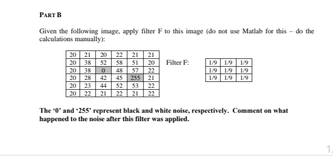 Solved Given the following image, apply filter F to this | Chegg.com