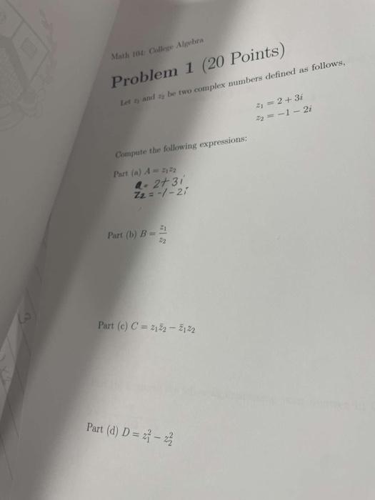 Solved Math 104: College Algebra Problem 1 (20 Points) Let | Chegg.com