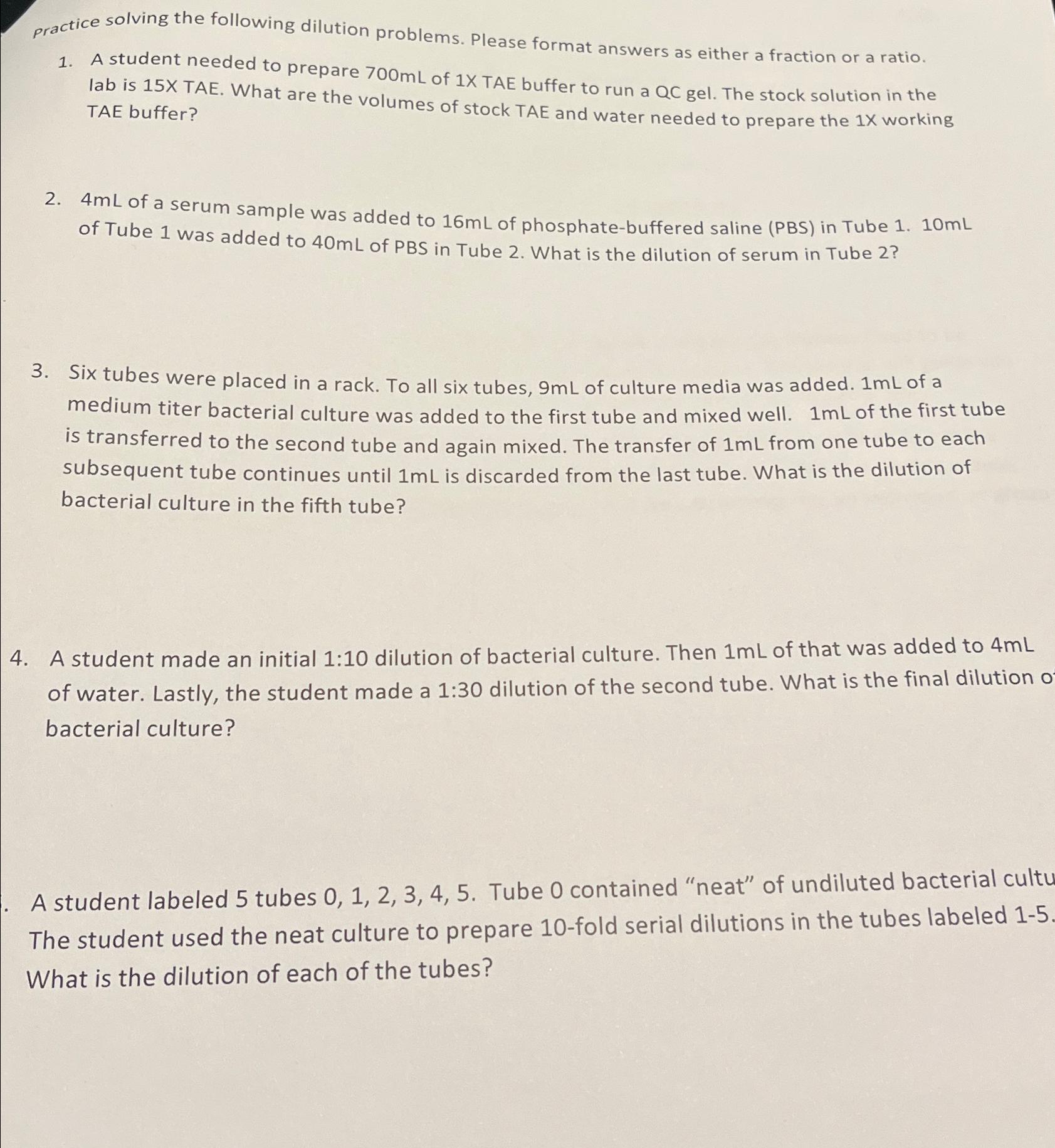 Solved practice solving the following dilution problems.