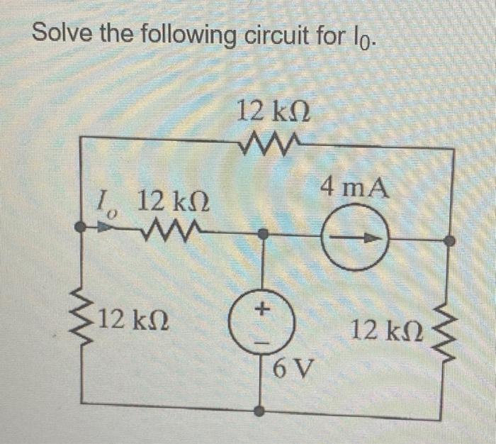 Solved Solve the following circuit for I0. | Chegg.com