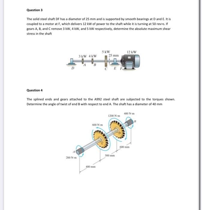 Solved Question 3 The Solid Steel Shaft Df Has A Diameter Of 9307