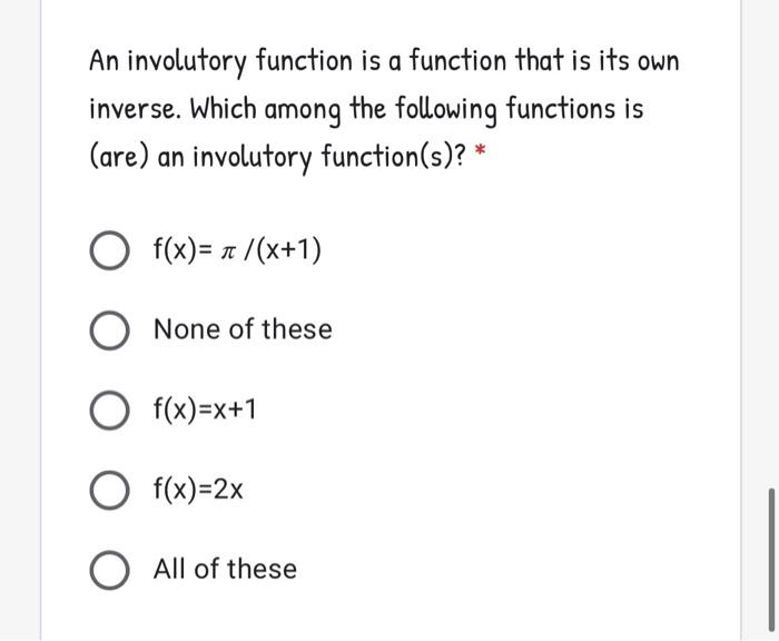 Solved An involutory function is a function that is its own | Chegg.com