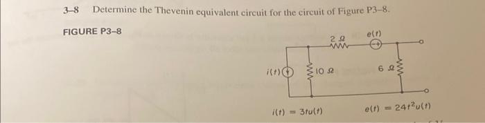 Solved 3-8 Determine the Thevenin equivalent circuit for the | Chegg.com