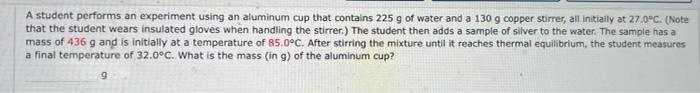 Solved A student performs an experiment using an aluminum | Chegg.com