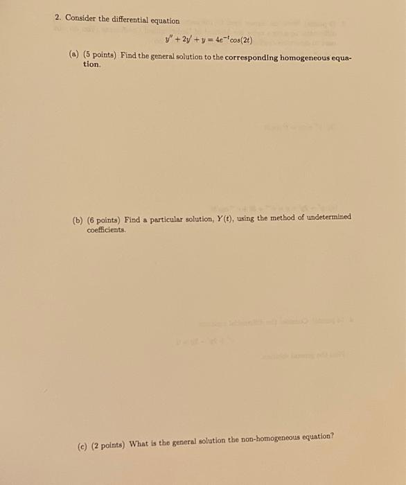2. Consider the differential equation y" + 2y + y = | Chegg.com