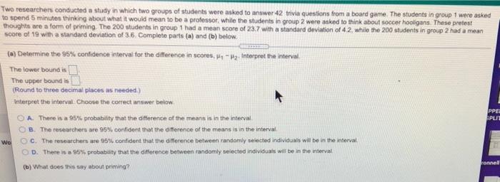 Solved Two researchers conducted a study in which two groups | Chegg.com
