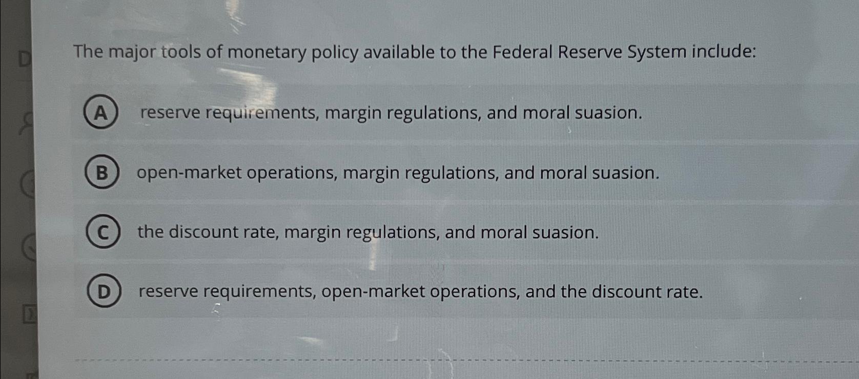 Solved The major tools of monetary policy available to the | Chegg.com