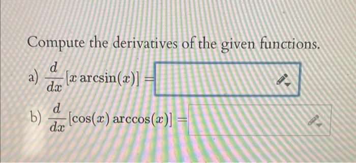 Solved Compute the derivatives of the given functions. d a) | Chegg.com