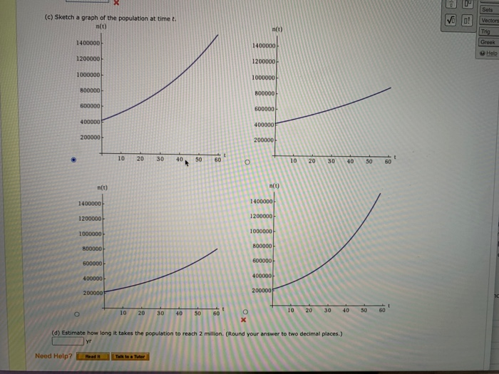 Solved This Exercise Uses The Population Growth Model The Chegg Com