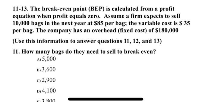 Solved 11-13. The break-even point (BEP) is calculated from | Chegg.com