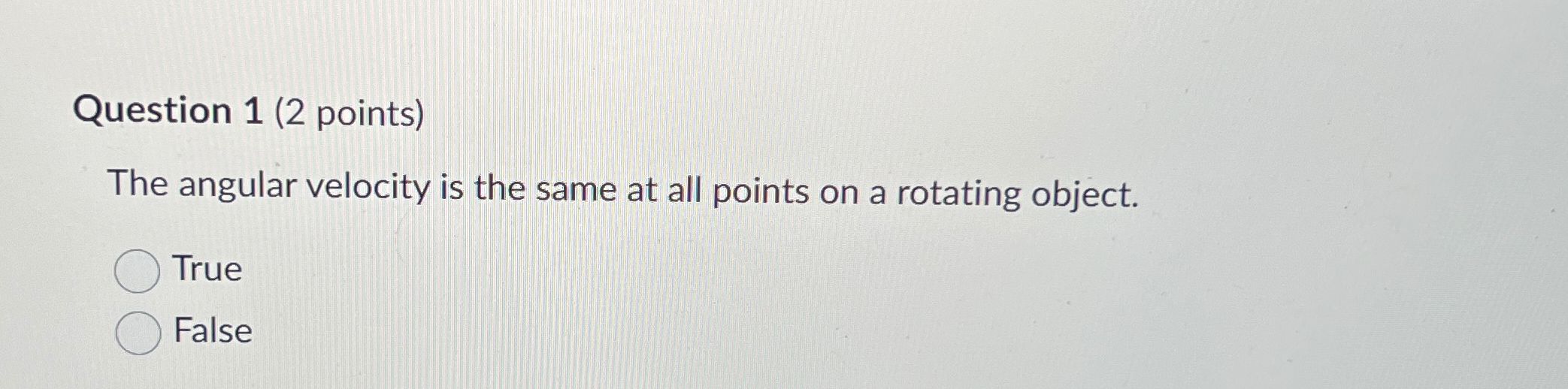 Solved Question 1 (2 ﻿points)The angular velocity is the | Chegg.com