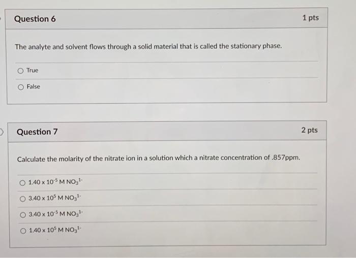 Solved Question 6 1 pts The analyte and solvent flows | Chegg.com