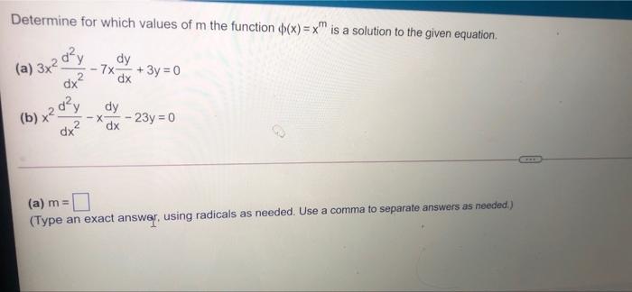 Solved Determine for which values of m the function 0(x)=x