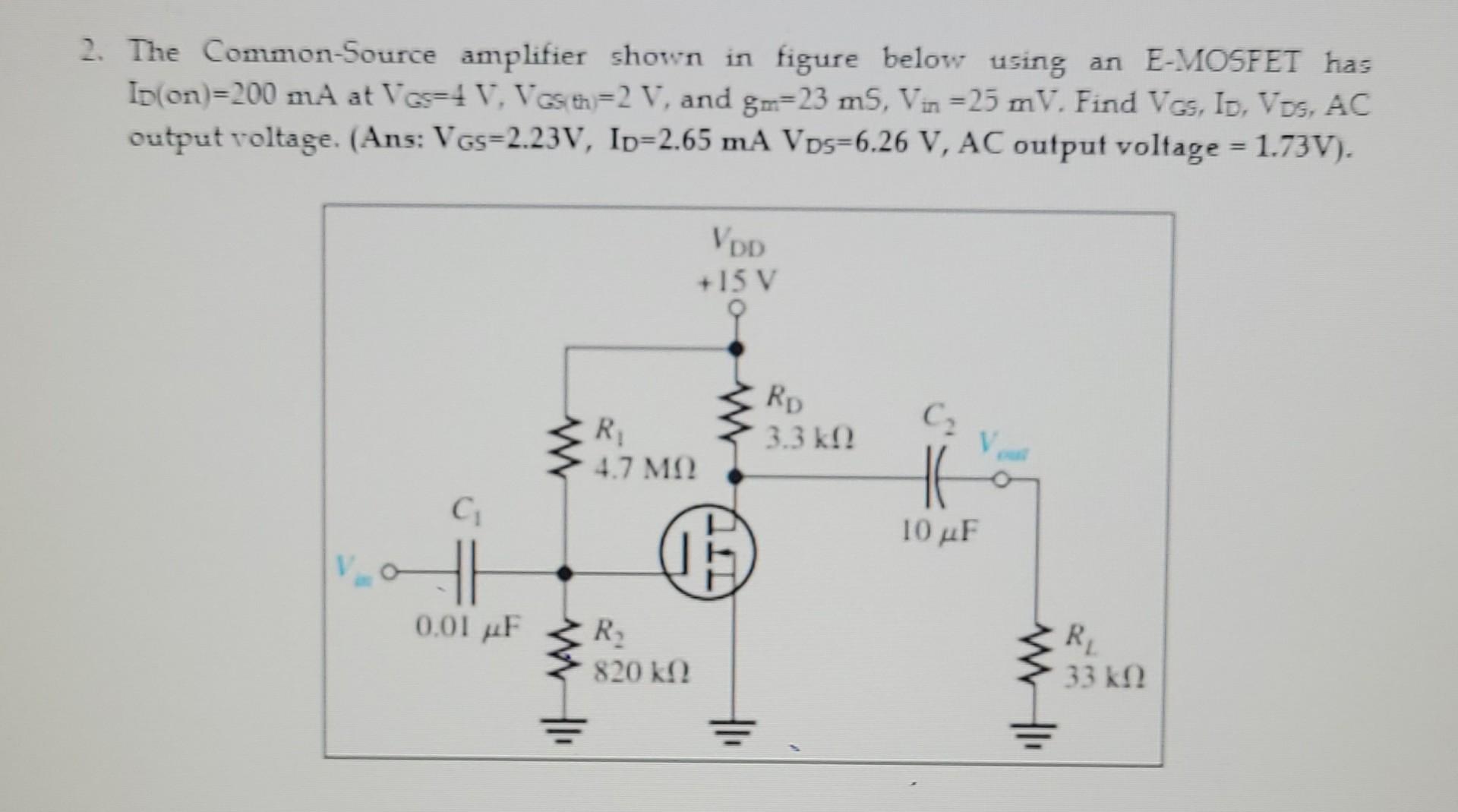 Solved 2. The Common-Source amplifier shown in figure below | Chegg.com