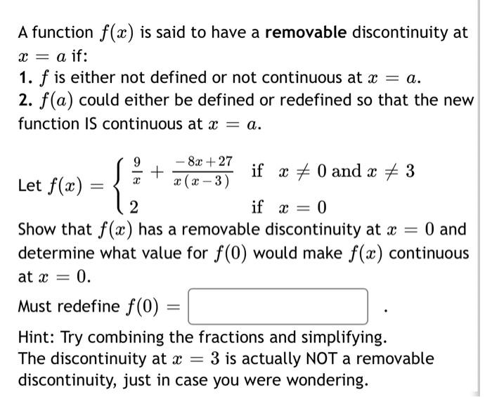 Solved A function f(x) is said to have a removable | Chegg.com