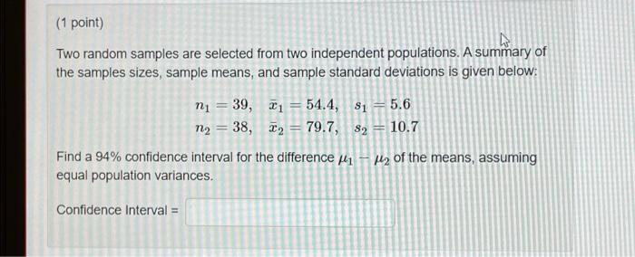 Solved (1 point) Two random samples are selected from two | Chegg.com