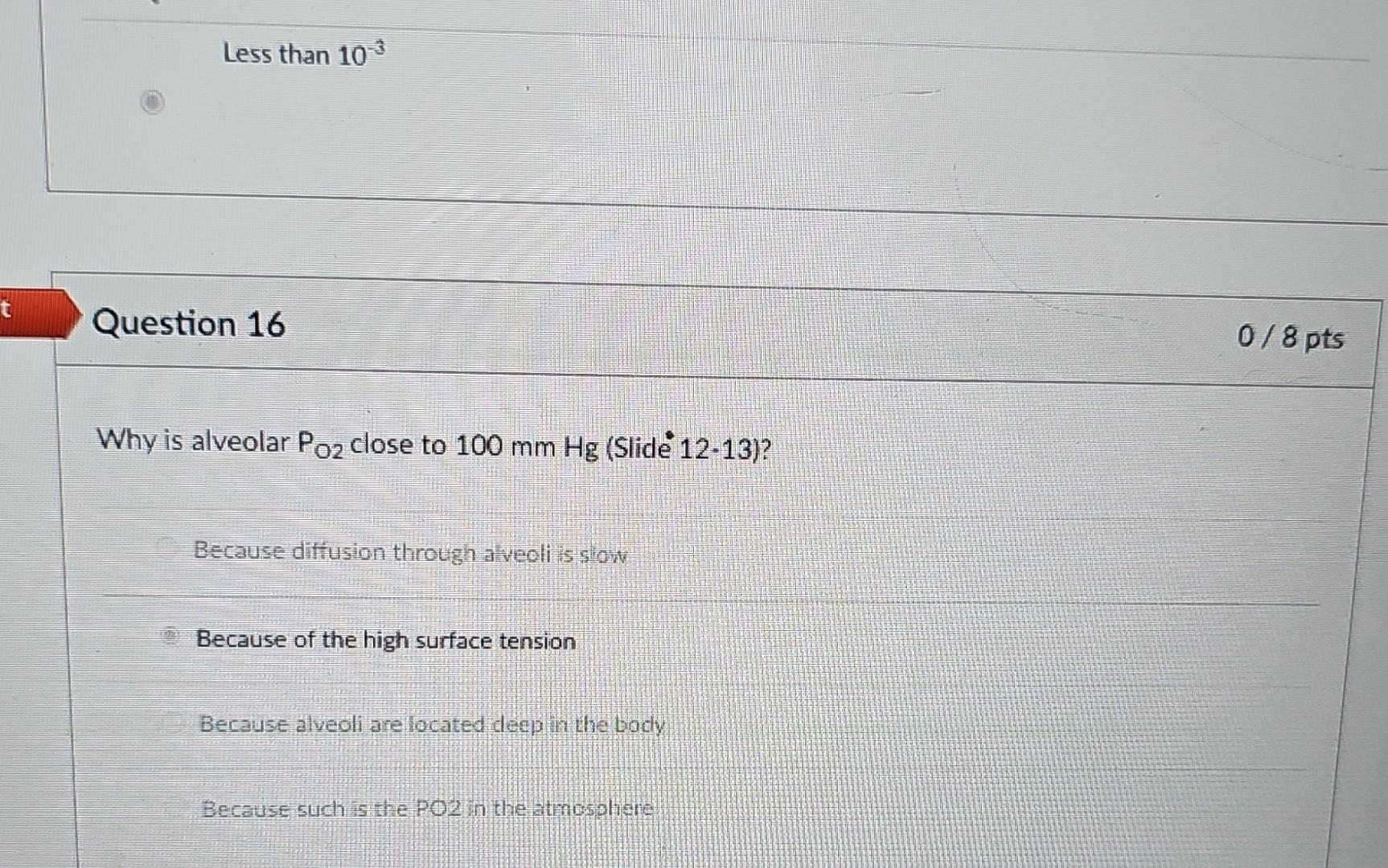 Solved Because of high surface tension is wrong. Could | Chegg.com