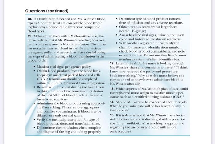 Questions (continued) 10. If a transfusion is needed and Ms. Winnies blood • Document type of blood product infused, type is