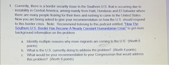 Solved 1. Currently, there is a border security issue in the | Chegg.com