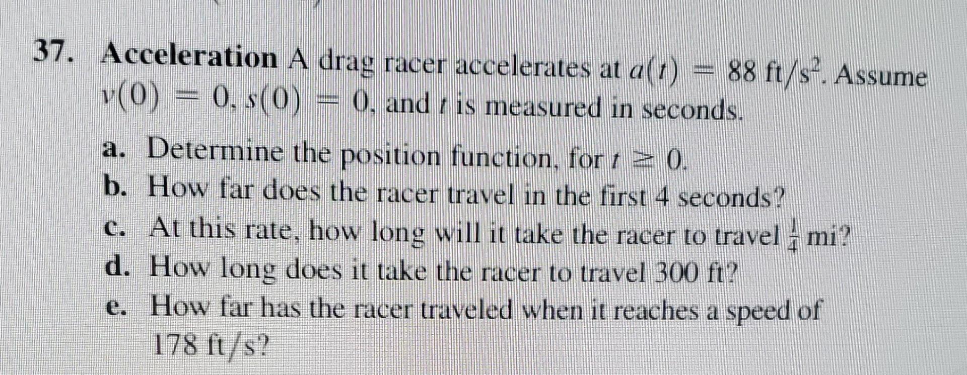 Solved 2.02 37. Acceleration A drag racer accelerates at