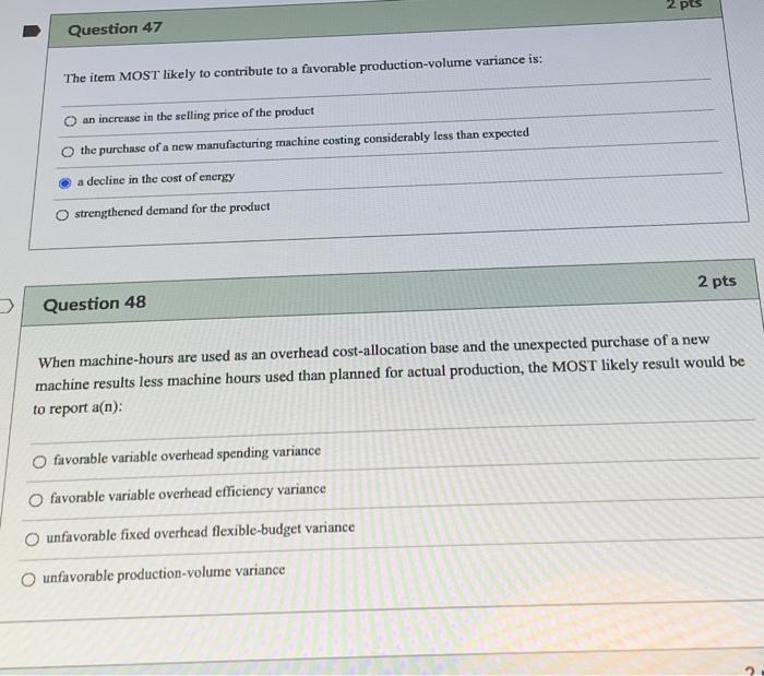 Solved 2 pts Question 47 The item MOST likely to contribute | Chegg.com