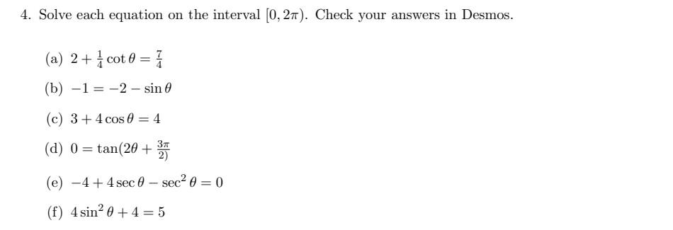 Solved 4. Solve each equation on the interval [0,2π). Check | Chegg.com