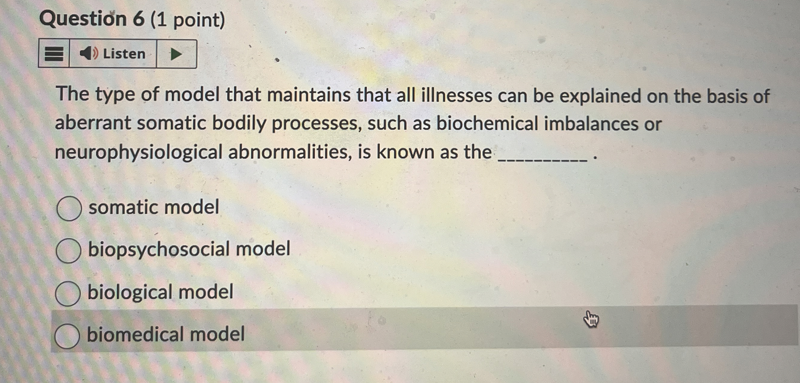 Solved Question 6 (1 ﻿point) The type of model that | Chegg.com