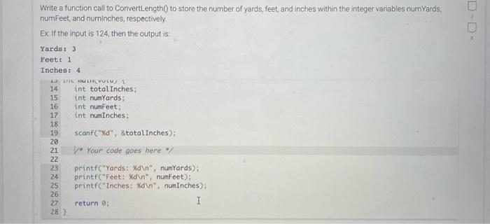 Solved Write a function call to Convertiength0 to store the | Chegg.com