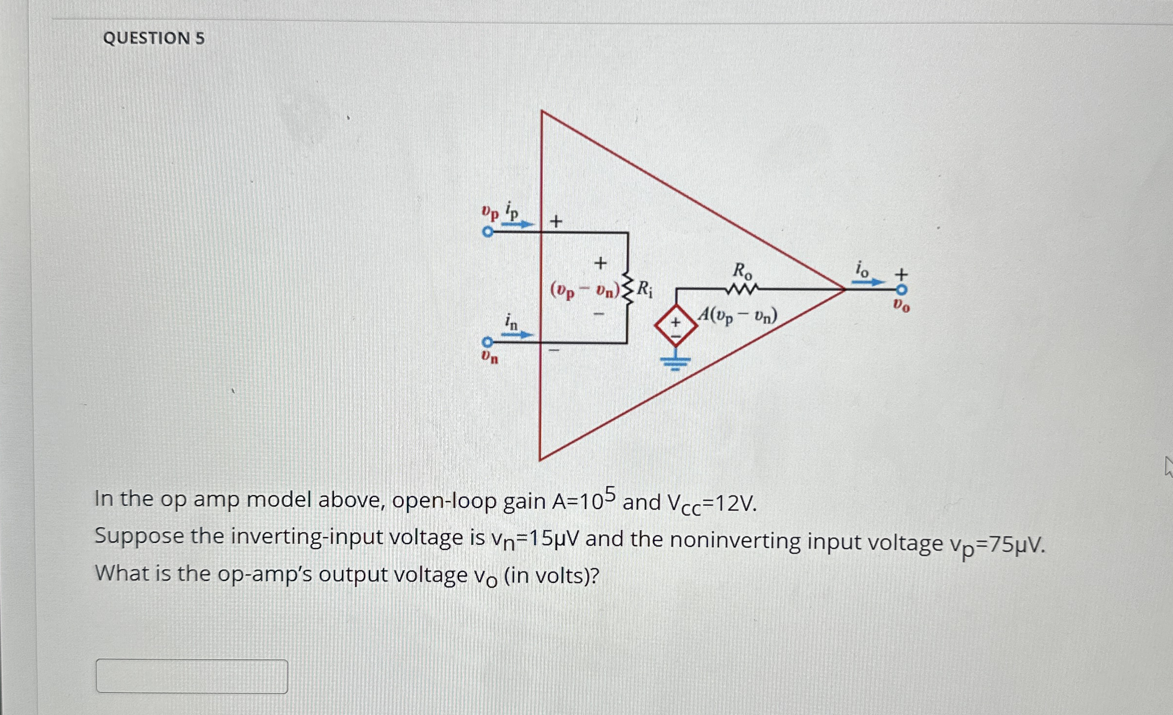 Solved QUESTION 5In the op amp model above, open-loop gain | Chegg.com