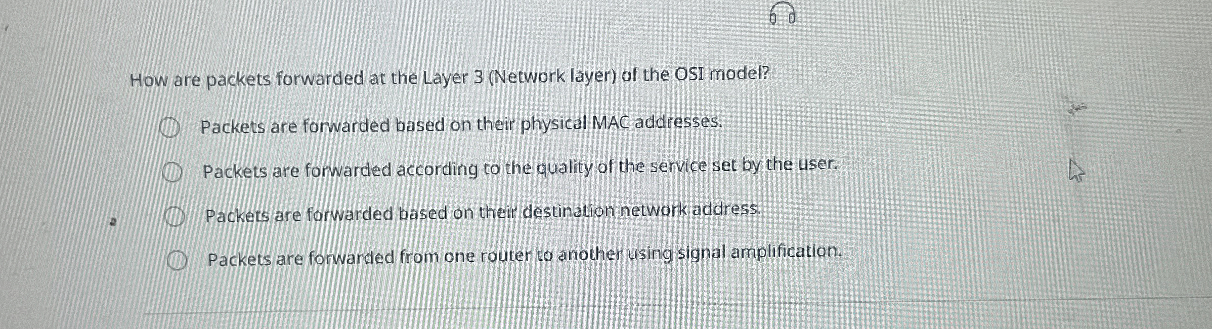 Solved How are packets forwarded at the Layer 3