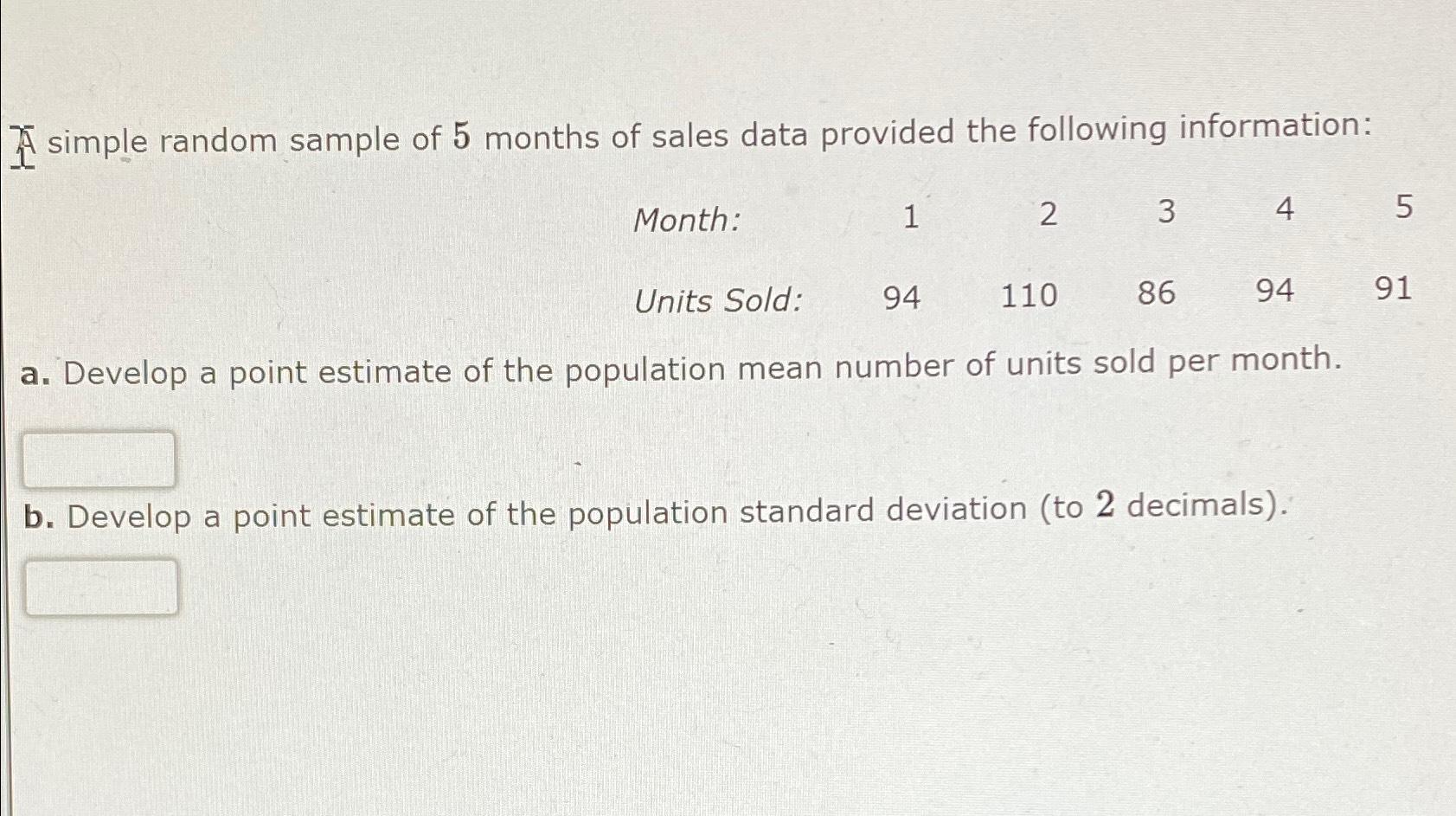 solved-a-simple-random-sample-of-5-months-of-sales-data-chegg