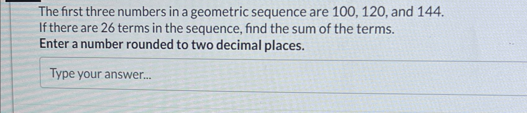 Solved The first three numbers in a geometric sequence are | Chegg.com