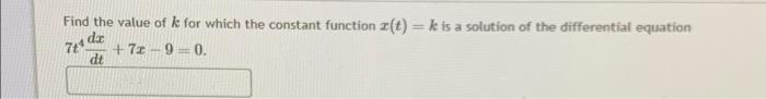 Solved Find the value of k for which the constant function | Chegg.com