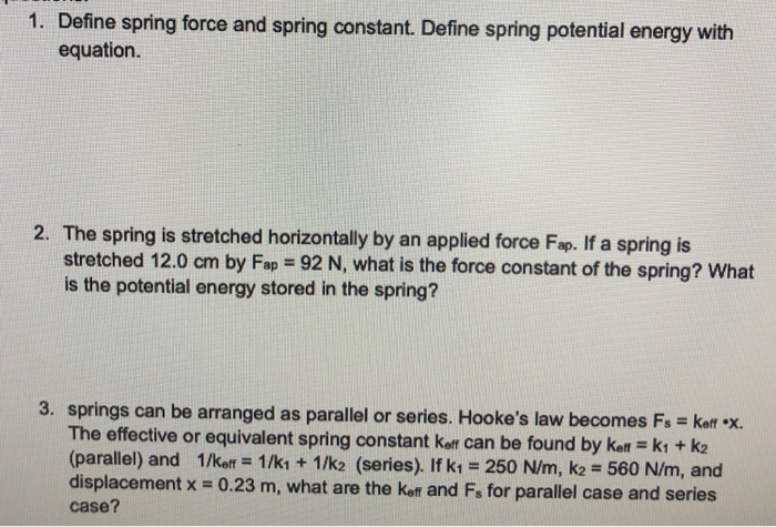 solved-1-define-spring-force-and-spring-constant-define-chegg