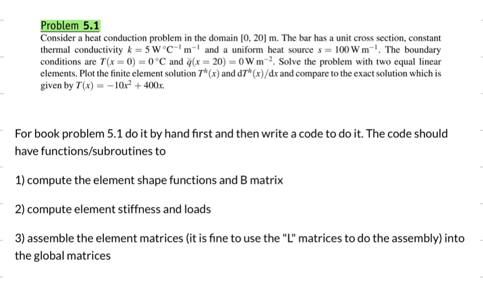 Solved Problem 5.1Consider a heat conduction problem in the | Chegg.com