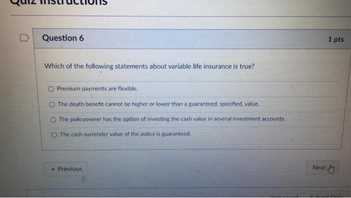 Solved D Question 6 1 pts Which of the following statements | Chegg.com