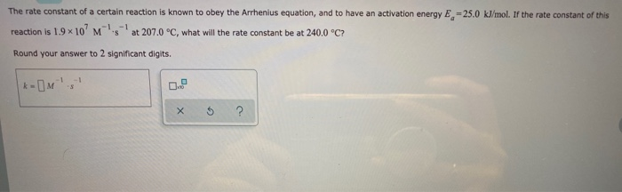 Solved The rate constant of a certain reaction is known to | Chegg.com