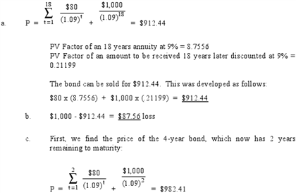 S $80 $1,000 (109) (109)TS P + -$912.44 PV Factor of an 18 years annuity at 9%-S 7556 PV Factor of an amount to be received