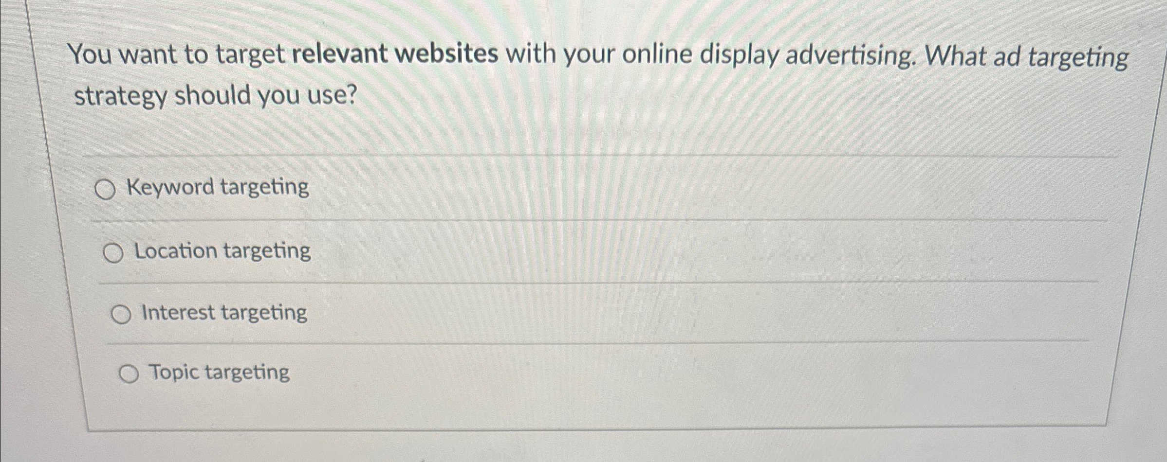 Solved You want to target relevant websites with your online | Chegg.com