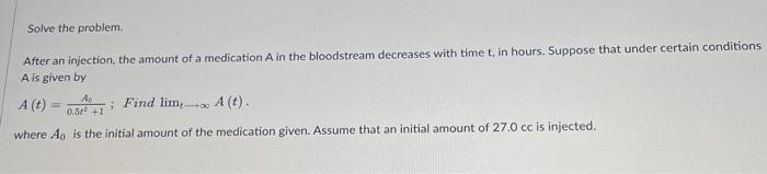 Solved Solve the problem. After an injection, the amount of | Chegg.com