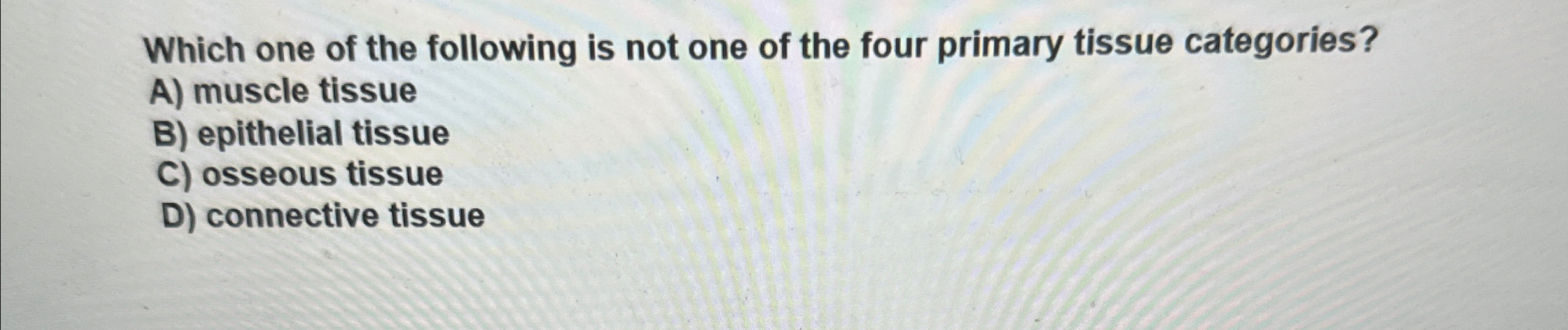 Solved Which one of the following is not one of the four | Chegg.com