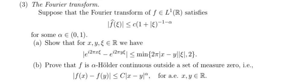 Solved (3) The Fourier transform. Suppose that the Fourier | Chegg.com