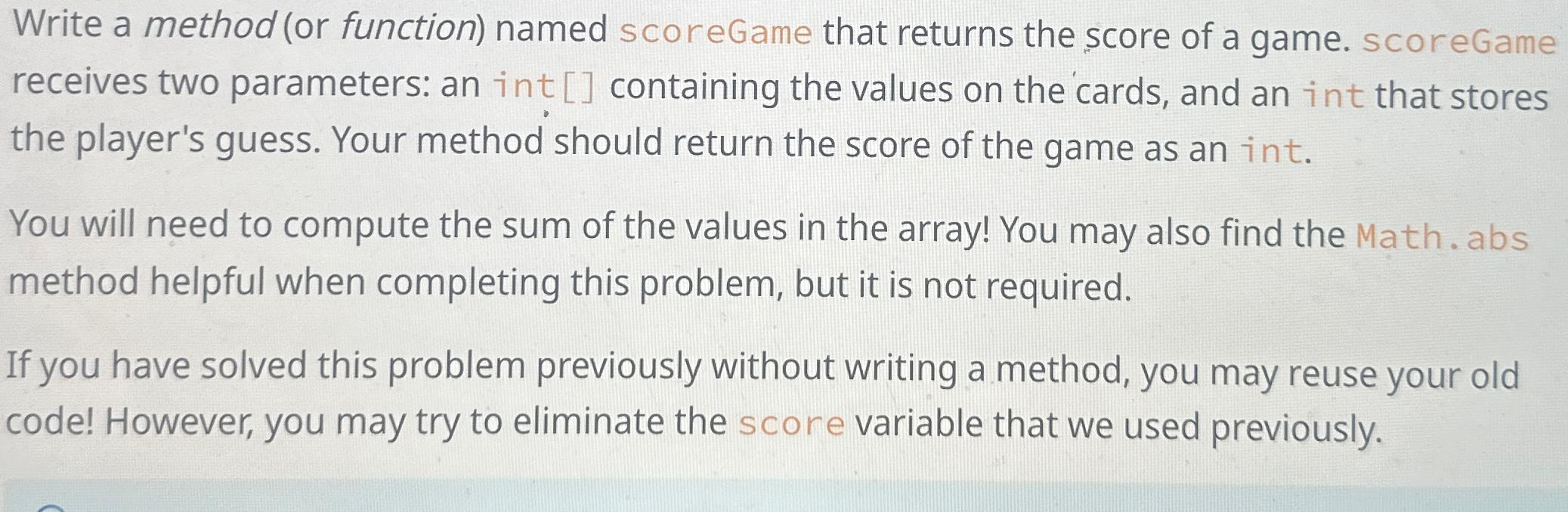 Solved Write a method (or function) ﻿named scoreGame that | Chegg.com