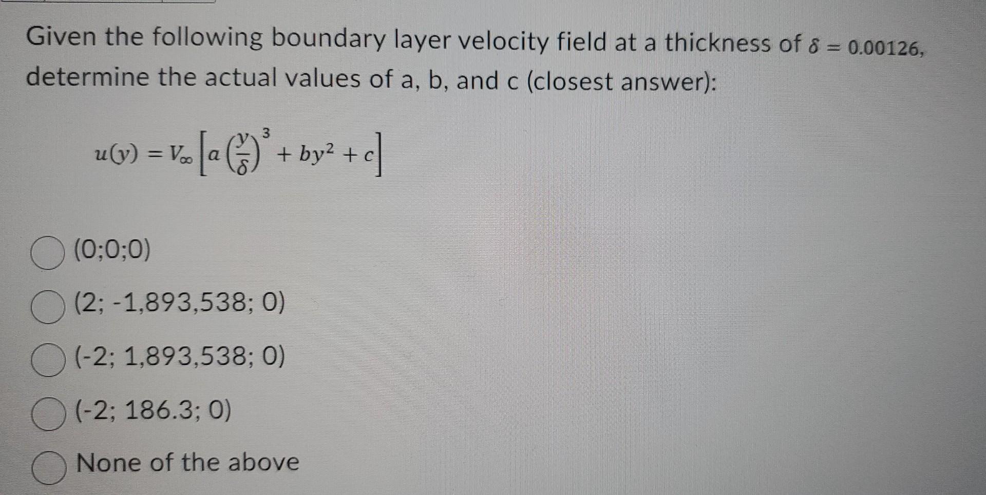 Solved Given The Following Boundary Layer Velocity Field At | Chegg.com