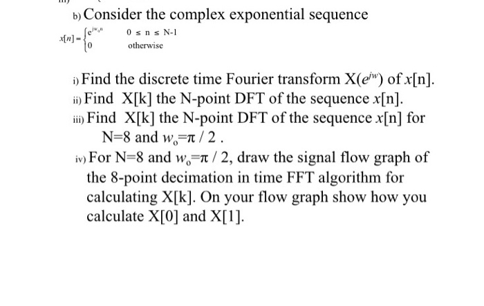 Solved 1-{." b) Consider the complex exponential sequence | Chegg.com
