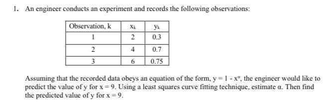 Solved 1. An engineer conducts an experiment and records the | Chegg.com