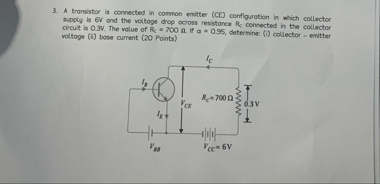 Solved A transistor is connected in common emitter (CE) | Chegg.com