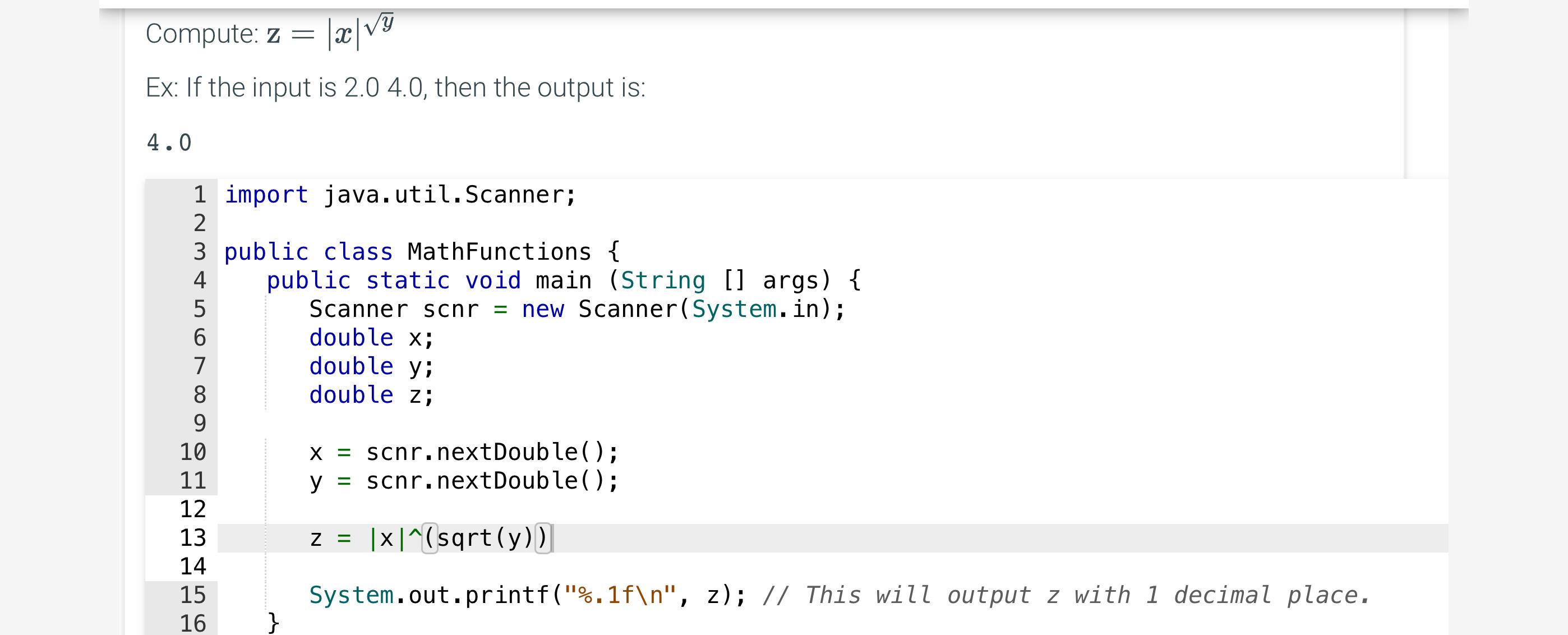 Solved Compute: z=|x|y2Ex: If the input is 2.04 .0 , ﻿then | Chegg.com